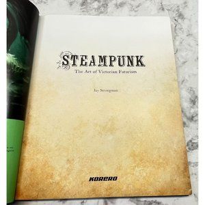 Steampunk The Art of Victorian Futurism By Jay Strongman Hardcover 2011